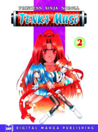 Title: Princess Ninja Scroll Tenka Muso, Volume 2, Author: Akane Sasaki