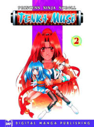 Title: Princess Ninja Scroll Tenka Muso Volume 2, Author: Akane Sasaki