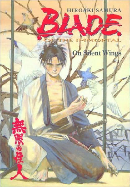 Blade of the Immortal Volume 4: On Silent Wings