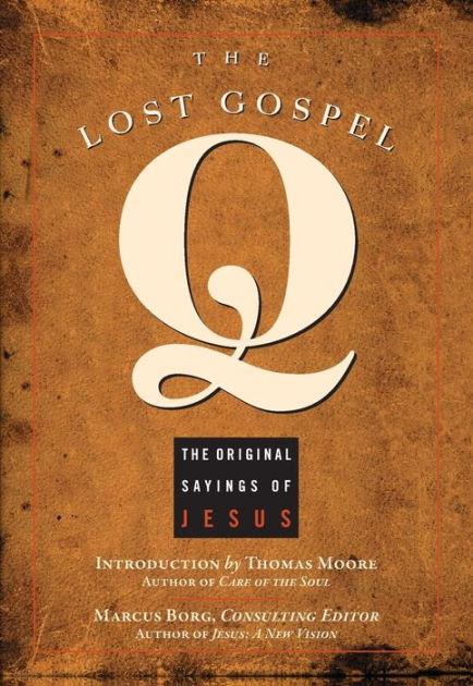 The lost gospel q pdf, THE LOST GOSPEL