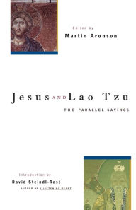 Title: Jesus and Lao Tzu: The Parallel Sayings, Author: Martin Aronson