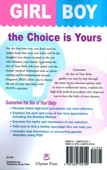 Guarantee the Sex of Your Baby: Choose a Girl or Boy Using Today's 99.9% Accurate Sex Selection Techniques