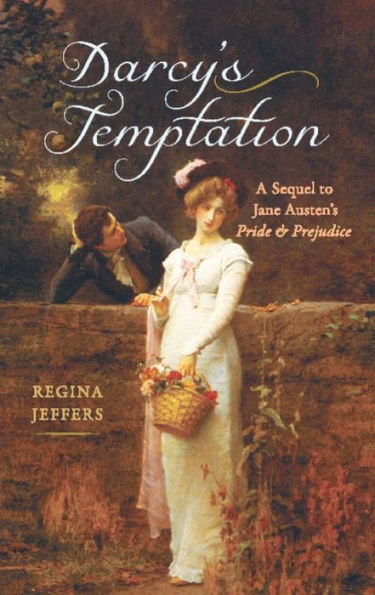 Darcy's Temptation: A Sequel to Jane Austen's Pride and Prejudice