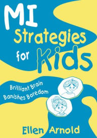 Title: Brilliant Brain Banishes Boredom, Author: Ellen Arnold