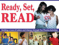 Title: Ready, Set, Read: Building a Love of Letters and Literacy through Fun Phonics Activities, Author: Janet Chambers