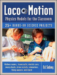 Title: Loco-Motion: Physics Models for the Classroom, Author: Ed Sobey