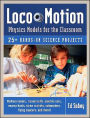 Loco-Motion: Physics Models for the Classroom