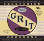 The Grit Cookbook: World-Wise, Down-Home Recipes (Rev & Exp Ed)