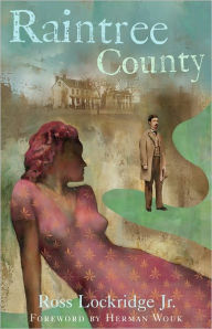 Title: Raintree County, Author: Ross Lockridge