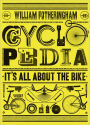 Cyclopedia: It's All About the Bike