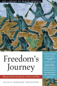 Title: Freedom's Journey: African American Voices of the Civil War, Author: Donald Yacovone