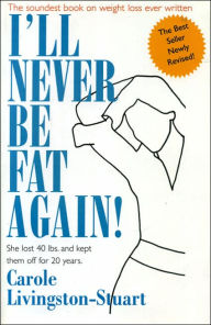 Title: I'll Never be Fat Again!, Author: Carole Livingston