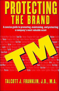 Title: Protecting the Brand, Author: Talcott J. Franklin