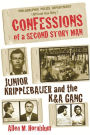 Confessions of a Second Story Man: Junior Kripplebauer and the K & A Gang