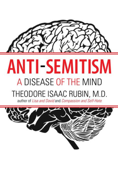 Anti-Semitism: A Desease of the Mind