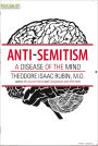 Anti-Semitism: A Disease of the Mind
