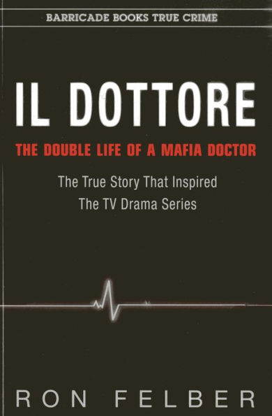 Il Dottore: The Double Life of a Mafia Doctor