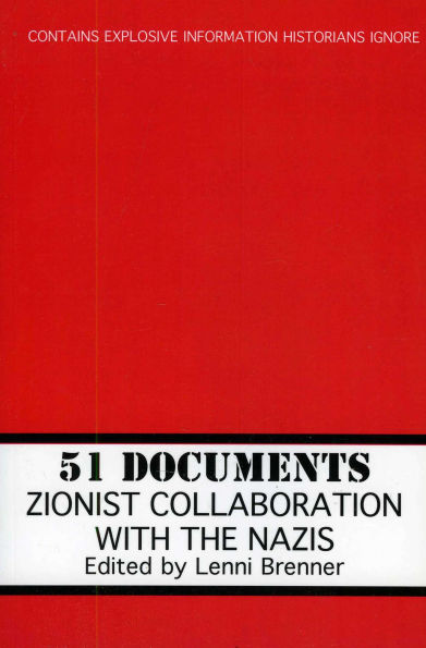 51 Documents: Zionist Collaboration with the Nazis