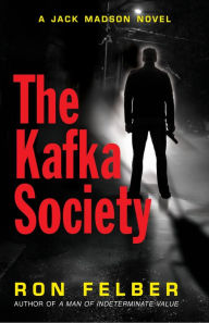 Title: The Kafka Society, Author: Ron Felber