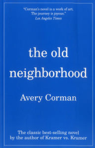 Title: The Old Neighborhood, Author: Avery Corman