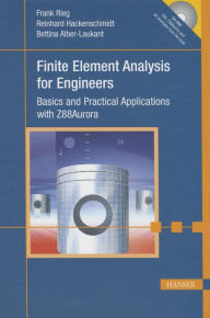 Title: Finite Element Analysis for Engineers: Basics and Practical Applications with Z88Aurora, Author: Frank Rieg