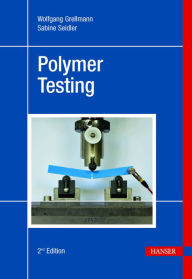 Title: Polymer Testing 2E, Author: Wolfgang Grellmann
