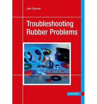 Title: Troubleshooting Rubber Problems, Author: John Sommer