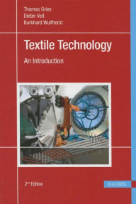 Title: Textile Technology 2E: An Introduction, Author: Thomas Gries