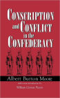 Conscription and Conflict in the Confederacy