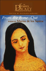 Title: From the Bones Out: Poems, Author: Marisa de los Santos