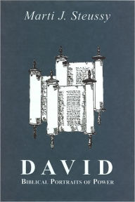 Title: David: Biblical Portraits of Power, Author: Marti J. Steussy