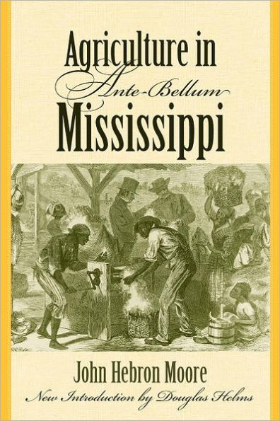 Agriculture in Ante-Bellum Mississippi