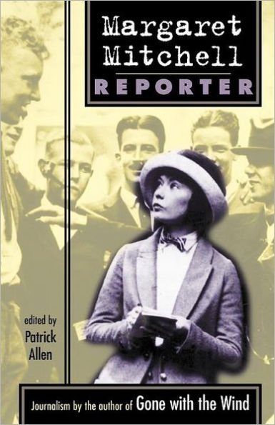 Margaret Mitchell: Reporter