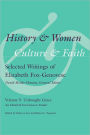 History and Women, Culture and Faith: Selected Writings of Elizabeth Fox-Genovese, Volume 5, Unbought Grace: An Elizabeth Fox-Genovese Reader