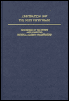 Arbitration 1997: The Next Fifty Years (50th NAA Proceedings), 2-2-2