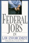 Title: Federal Jobs in Law Enforcement, Author: Russ Smith