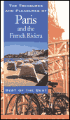 Title: Treasures and Pleasures of Paris and the French Riviera: Best of the Best, Author: Ronald Krannich