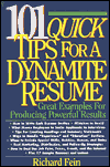 Title: 101 Quick Tips for a Dynamite Resume: Great Examples for Producing Powerful Results, Author: Richard Fein