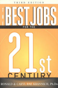 Title: Best Jobs for the 21st Century, Third Edition, Author: Ronald Krannich