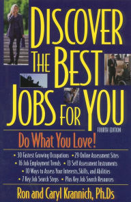 Title: Discover the Best Jobs for You: Do What You Love, Author: Ronald Krannich