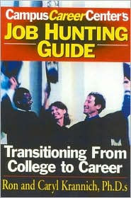 Title: Job Hunting Guide: Transitioning from College to Career, Author: Ronald Krannich