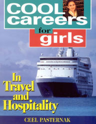 Title: Cool Careers for Girls in Travel and Hospitality, Author: Ceel Pasternak