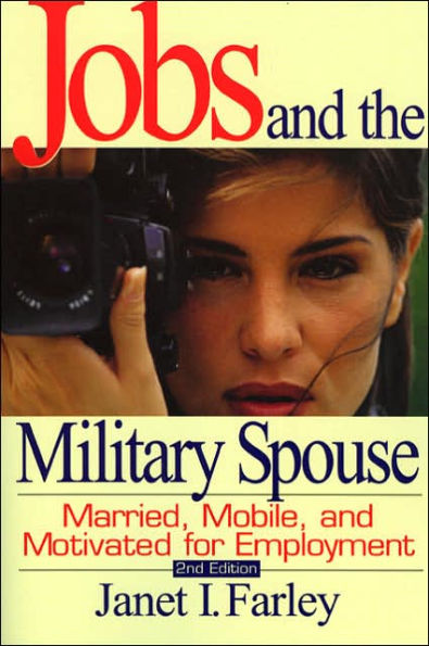 Jobs and the Military Spouse: Married, Mobile, and Motivated for Employment
