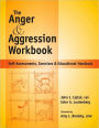 Anger & Aggression Workbook: Self-Assessments, Exercises & Educational Handouts