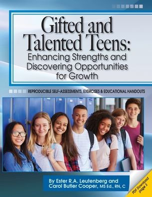 Gifted and Talented Teens: Enhancing Strengths and Discovering Opportunities for Growth