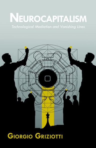 Neurocapitalism: Technological Mediation and Vanishing Lines