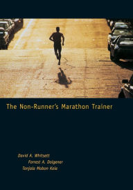 Title: The Non-Runner's Marathon Trainer, Author: Tanjala Jo Kole