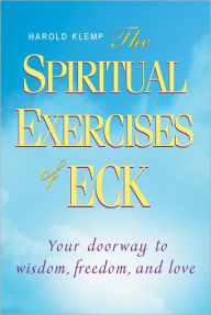 Title: The Spiritual Exercises of ECK, Author: Harold Klemp