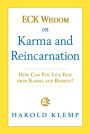 ECK Wisdom on Karma and Reincarnation