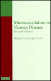 Title: Microcirculation in Venous Disease / Edition 1, Author: Phillip D. Coleridge Smith